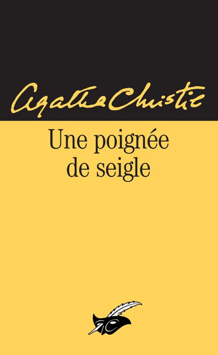 Le Crime Du Golf ; Une Poignée De Seigle