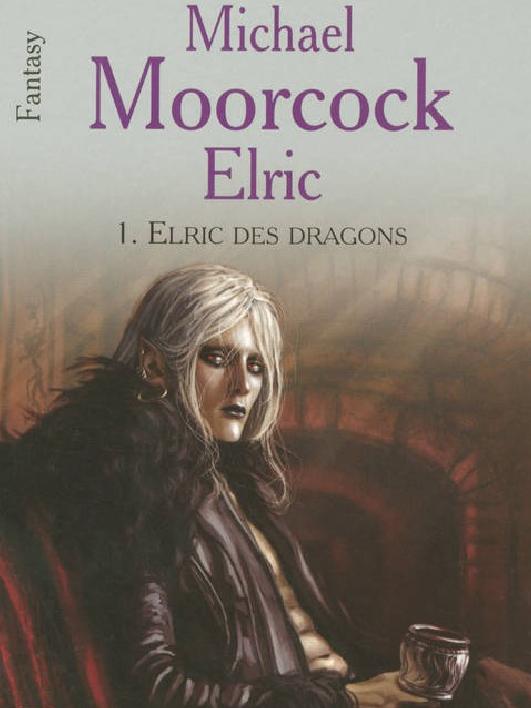 Elric Des Dragons: Suivi De Les Yeux De L'Homme De Jade