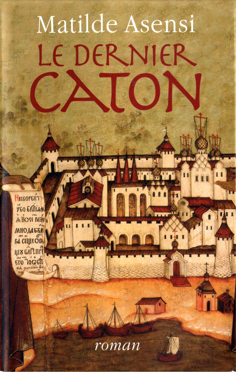Le Dernier Caton: Roman