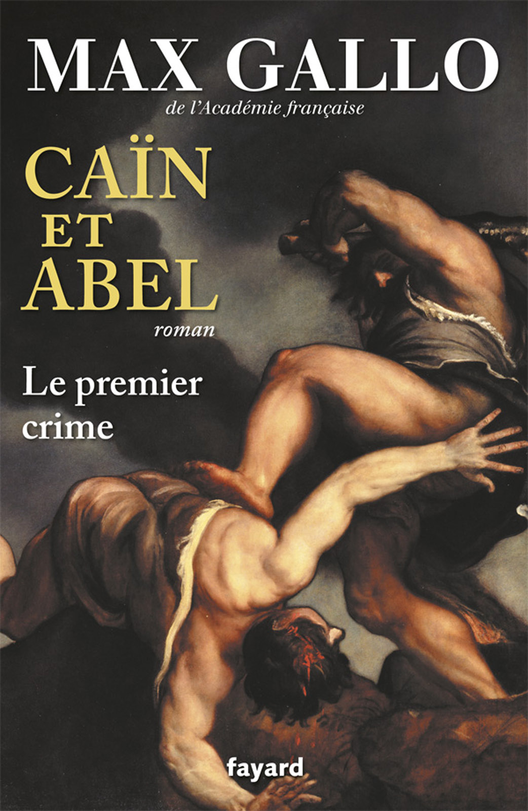 Caïn Et Abel: Le Premier Crime
