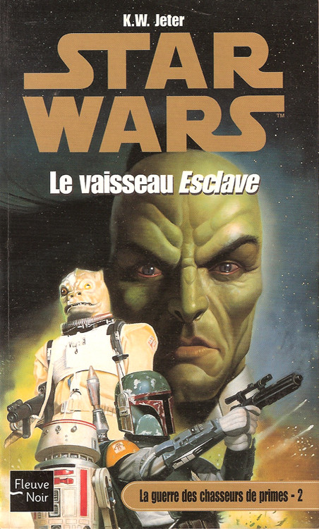 La Guerre Des Chasseurs De Primes Tome 2 : Le Vaisseau Esclave