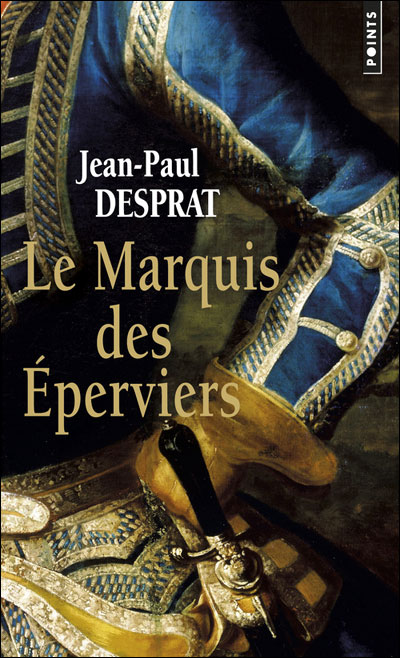 Le Marquis Des Eperviers: Roman