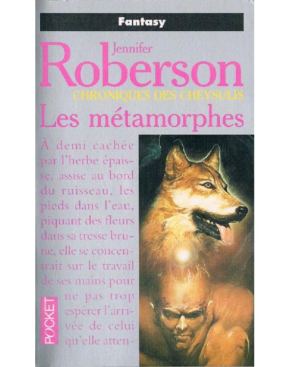 Chroniques Des Cheysulis. 1, Les Métamorphes