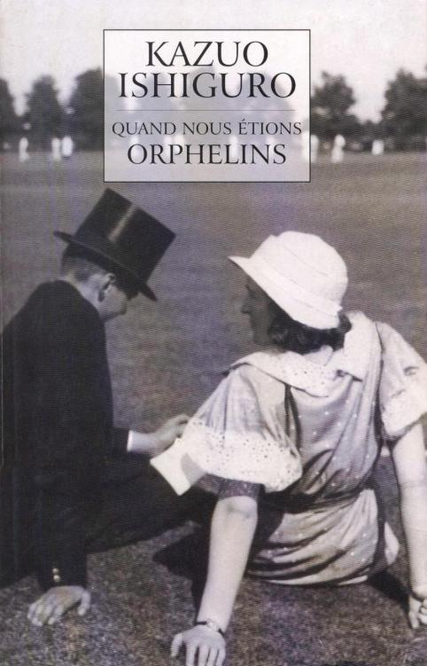 Quand Nous étions Orphelins: Roman