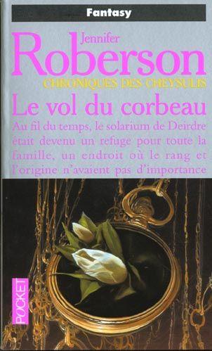 Chroniques Des Cheysulis. 7, Le Vol Du Corbeau