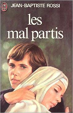 Les Mal Partis. Roman