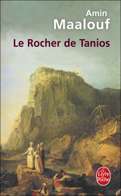 Le Rocher De Tanios: Roman