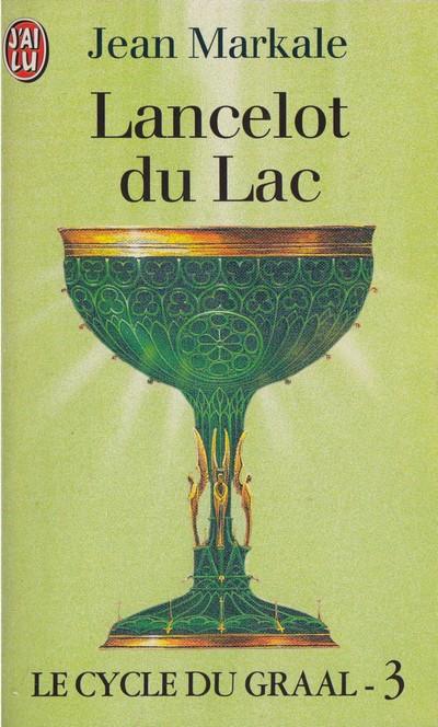 Le Cycle Du Graal - Lancelot Du Lac