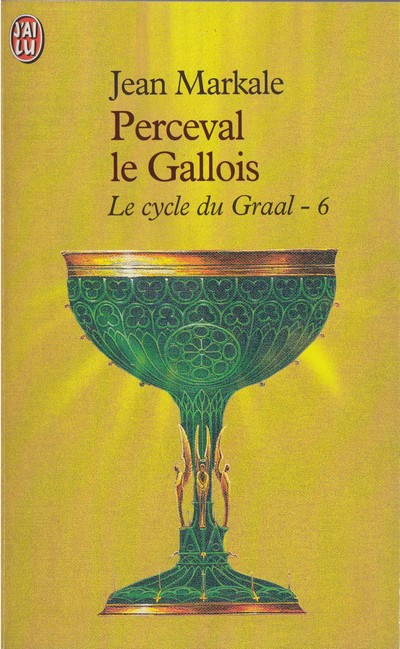 Le Cycle Du Graal, Tome 6 : Perceval Le Gallois