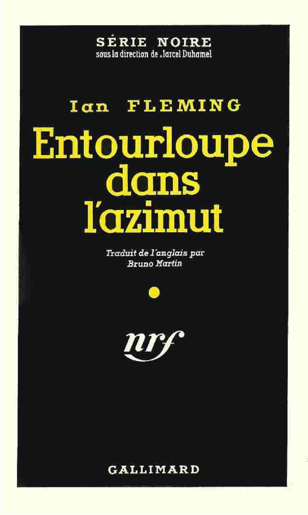 007 James Bond: Entourloupe Dans L'Azimut