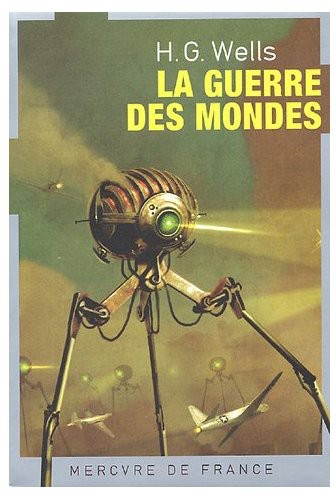 La Guerre Des Mondes, Par H. G. Wells