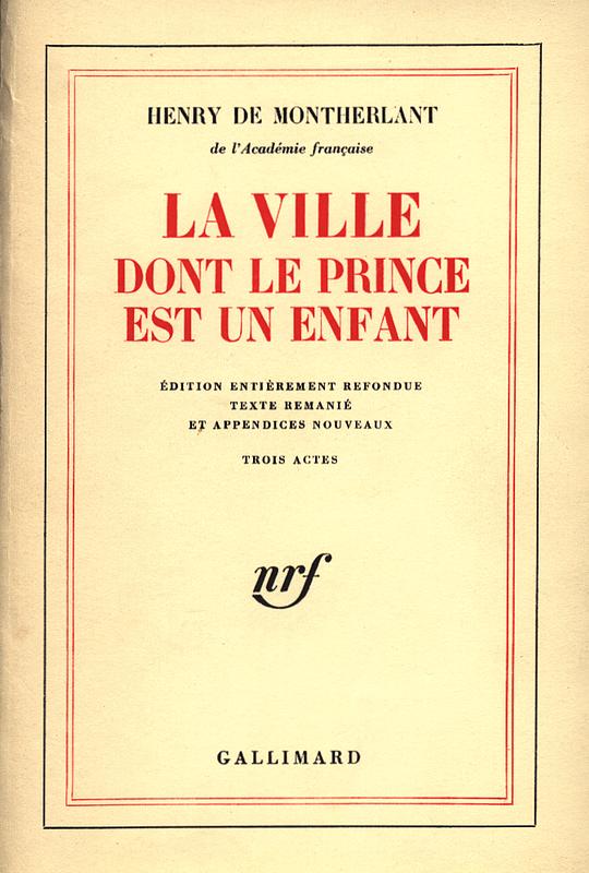 La Ville Dont Le Prince Est Un Enfant: 3 Actes