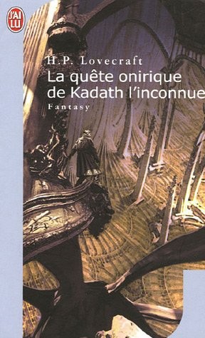 La Quete Onirique De Kadath L'Inconnue