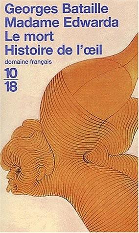 Madame Edwarda; Le Mort; Histoire De L'Oeil