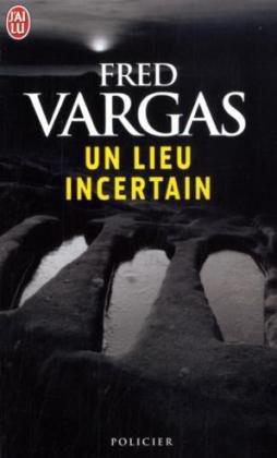 Un Lieu Incertain