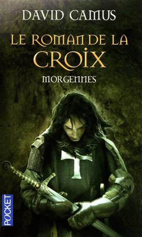 Le Roman De La Croix Tome 2: Morgennes