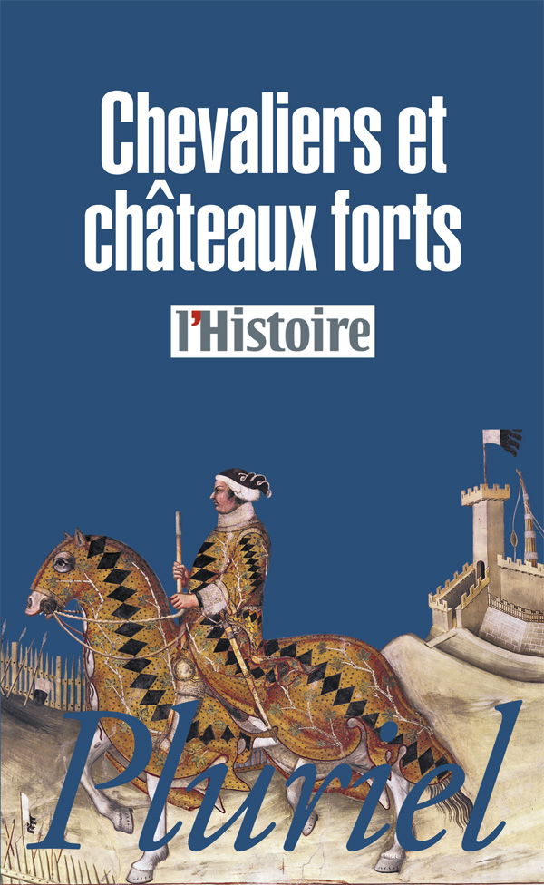 Chevaliers Et Châteaux Forts