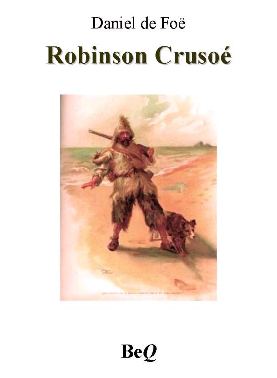 The Life and Adventures of Robinson Crusoe