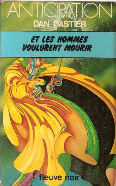 Et Les Hommes Voulurent Mourir--