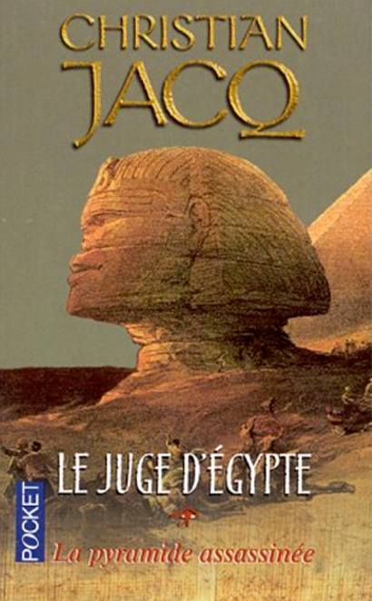 Le Juge D'Egypte: La Pyramide Assassinee 1
