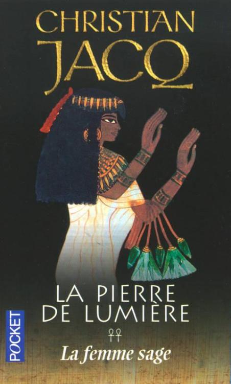 La Pierre De Lumière: La Femme Sage