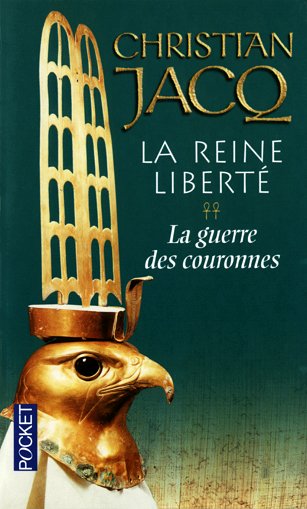La Reine Liberté: La Guerre Des Couronnes