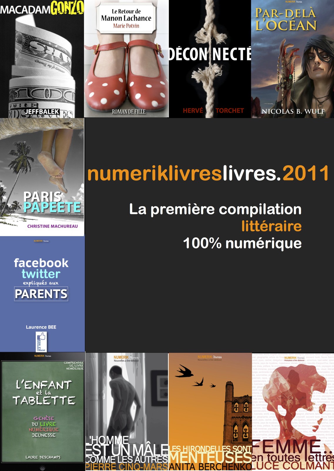 Numeriklivres 2011: Le Première Compilation Littéraire 100% Numérique