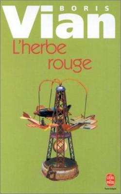 L' Arrache-Coeur, L'Herbe Rouge, L'Ecume Des Jours