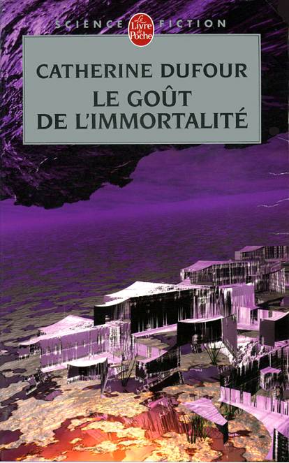 Le Goût De L'immortalité