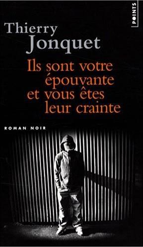 Ils Son Votre Epouvante Et Vous Etes Leur Crainte