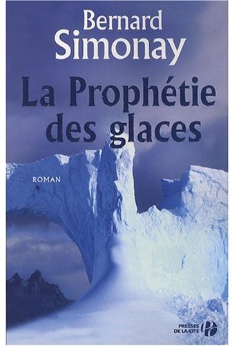 La Prophétie Des Glaces