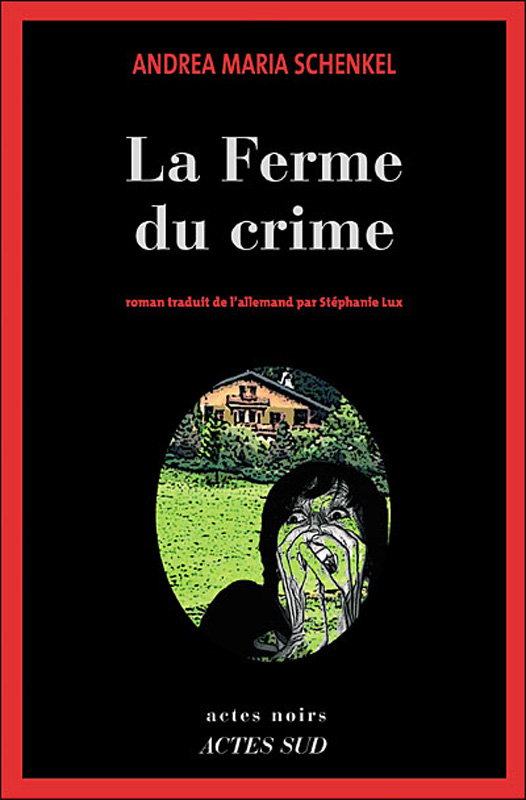 La Ferme Du Crime: Roman