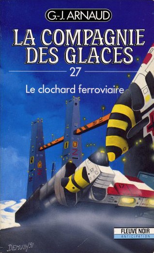 La Compagnie Des Glaces. 27. “Le” Clochard Ferroviaire