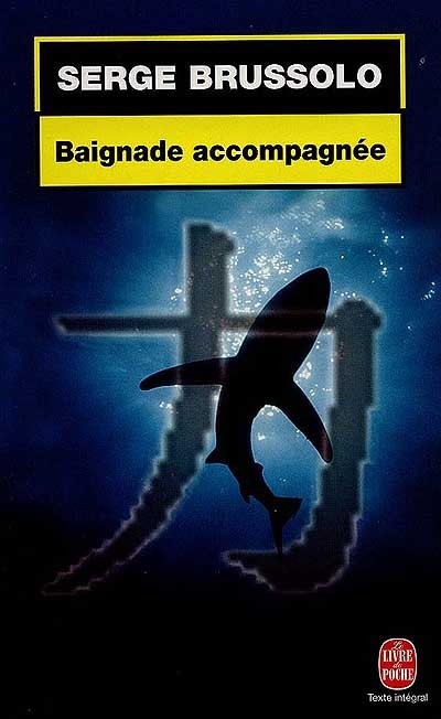 Baignade Accompagnée: Bathing Unsafe, Sharks Swimming !