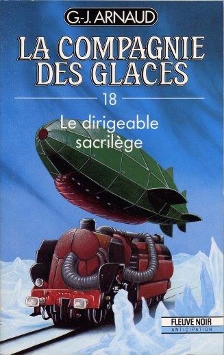 La Compagnie Des Glaces: Le Dirigeable Sacrilège