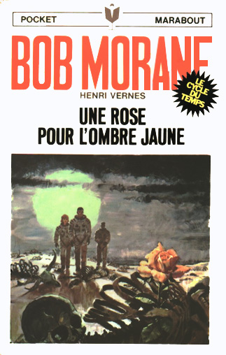 Bob Morane, Tome 15 : Une Rose Pour L'Ombre Jaune