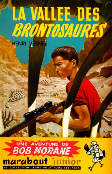 Bob Morane, Tome 32 : La Vallée Des Brontosaures
