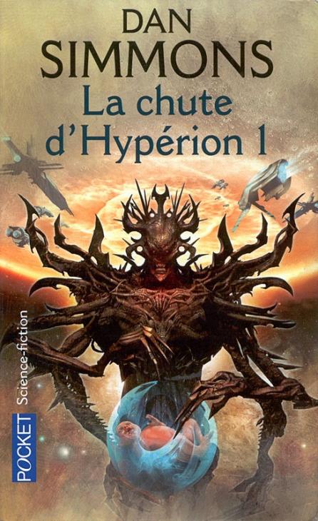 Les Cantos D'Hypérion, Tome 1 : La Chute D'Hypérion