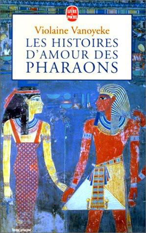 Les Histoires D Amour Des Pharaons