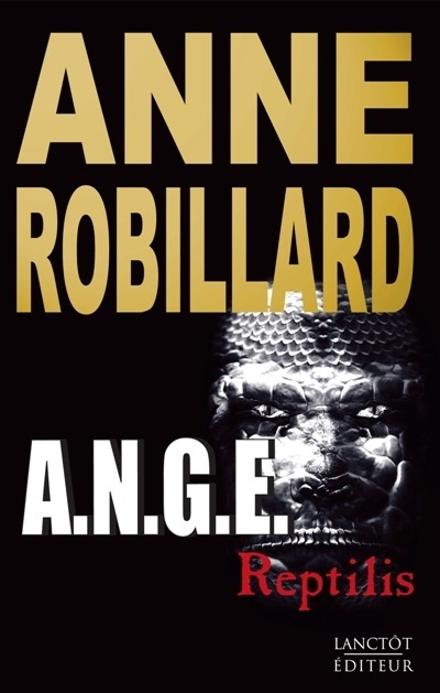 A.N.G.E. Reptilis, Tome 02