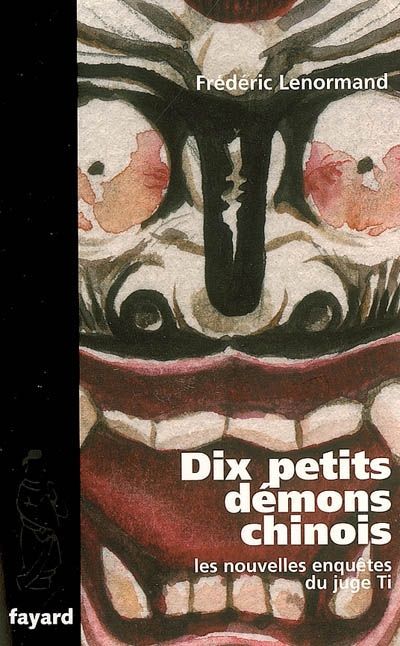 Les Nouvelles Enquêtes Du Juge Ti : Dix Petits Démons Chinois