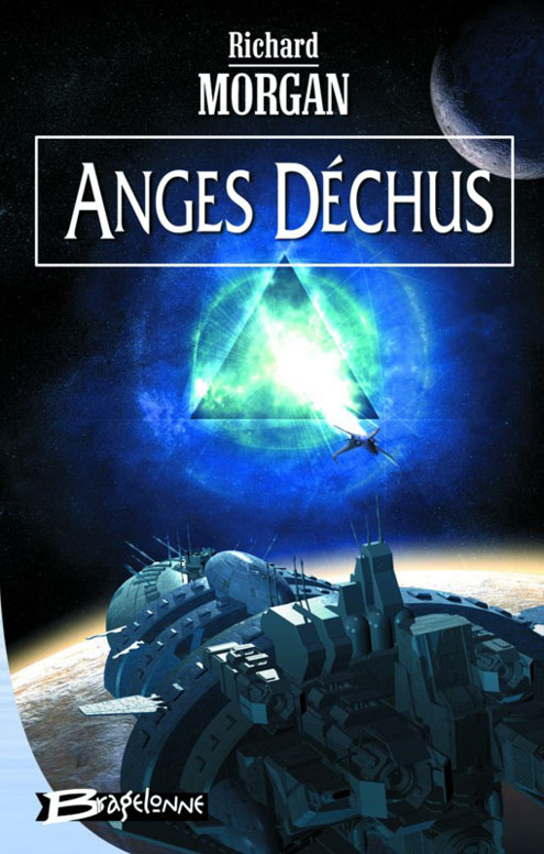 Anges Déchus: Le Cycle De Takeshi Kovacs
