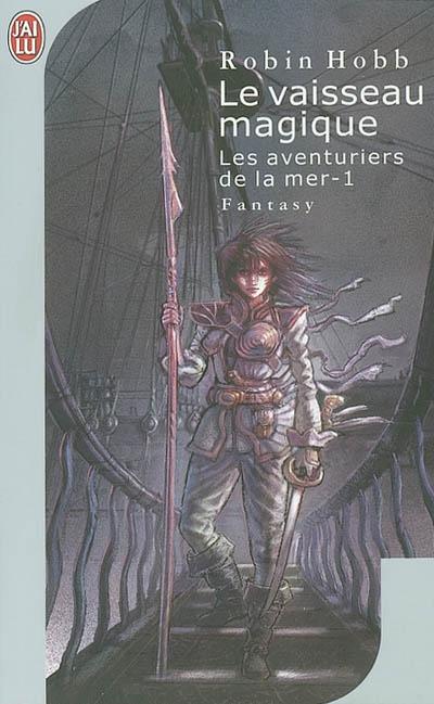 Le Vaisseau Magique: Les Aventuriers De La Mer -