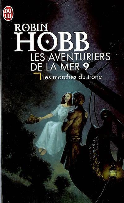 "Les Aventuriers De La Mer T.9 ; Les Marches Du Trône"