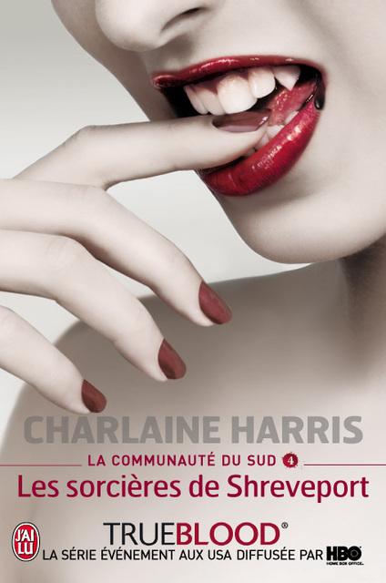 La Communauté Du Sud, Tome 4 : Les Sorcières De Shreveport