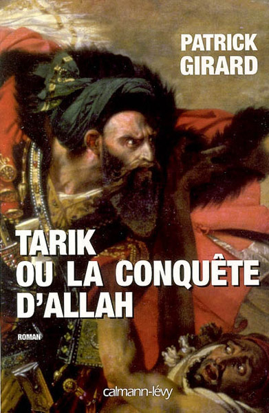 Tarik Ou La ConquÃªte D'Allah
