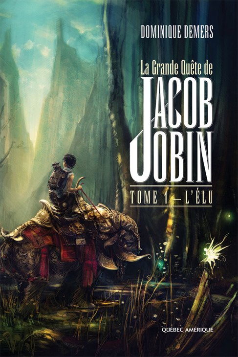 La Grande Quęte De Jacob Jobin