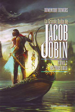 La Grande Quęte De Jacob Jobin