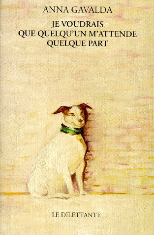 Je Voudrais Que Quelqu'un M'Attende Quel