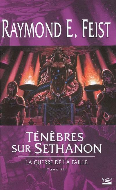 Ténèbres Sur Sethanon: La Guerre De La Faille